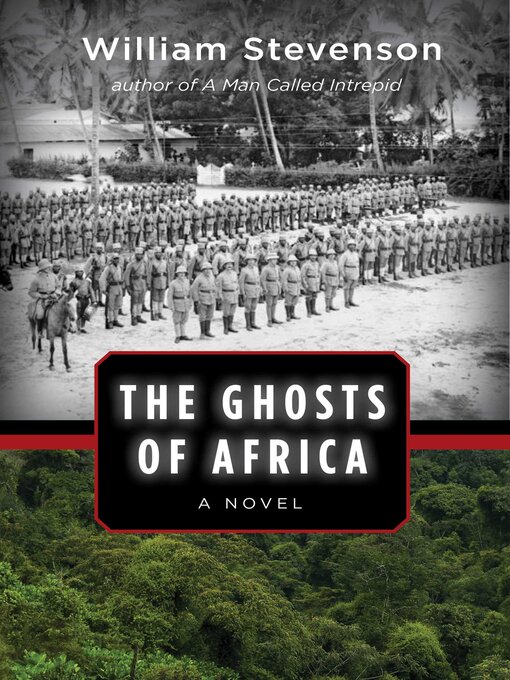 Title details for The Ghosts of Africa: a Novel by William Stevenson - Wait list